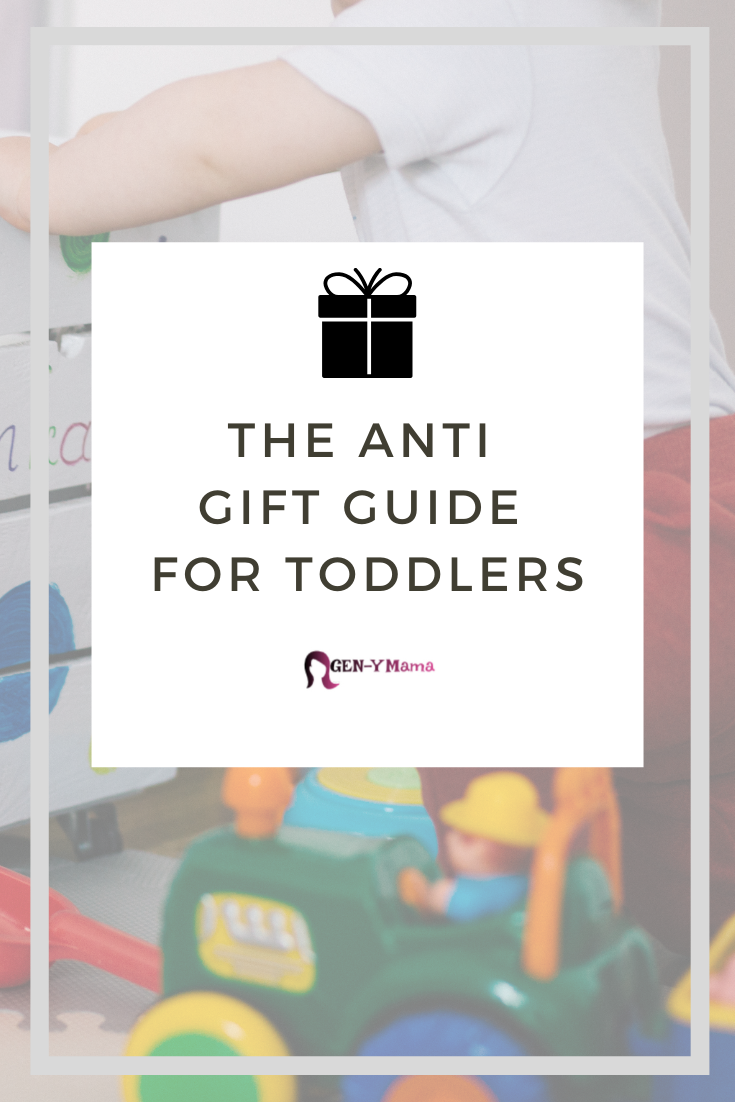The Anti Gift Guide for Toddlers