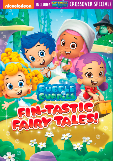 Bubble Guppies Fin-Tastic Fairy-Tales is available on DVD now!