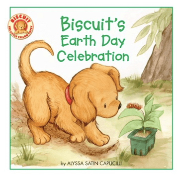 Earth Day Books Biscuit's Earth Day Celebration