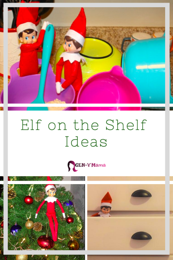 Elf on the Shelf Ideas - Gen Y Mama