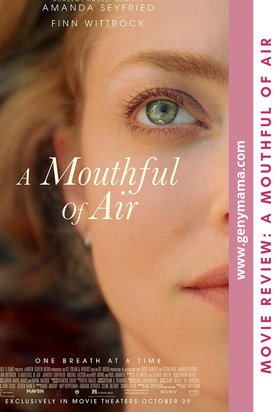 A Mouthful of Air | Movie Review genymama.com