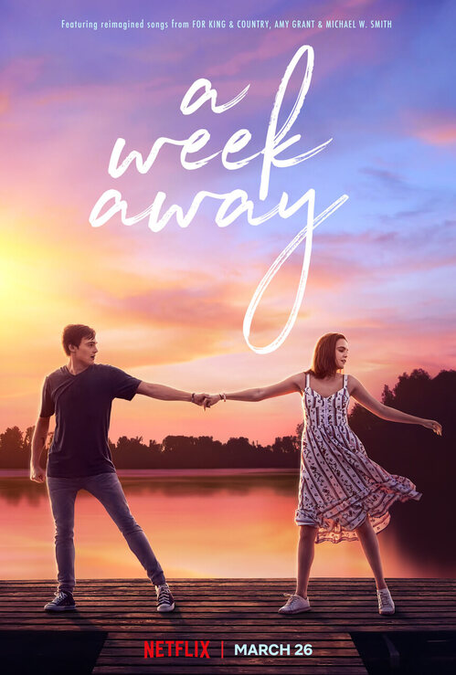 A Week Away Premieres on Netflix March 26th - a Faith-Based Musical