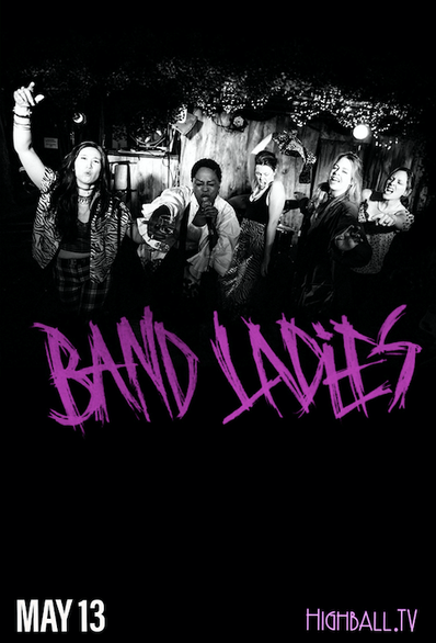 Band Ladies Premiers on HighBall.TV May 13th