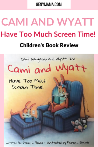 Cami and Wyatt Have Too Much Screen Time | Children's Book Review
