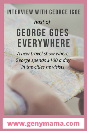 Interview with George Igoe host of George Goes Everywhere