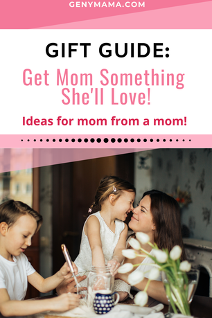 Gift Guide: Gifts for Mom