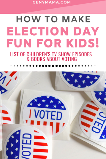Make Election Day fun for kids with children's tv show episodes and books about voting!