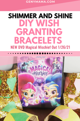 Shimmer and Shine DIY Wish Granting Bracelets and Magical Mischief DVD release info