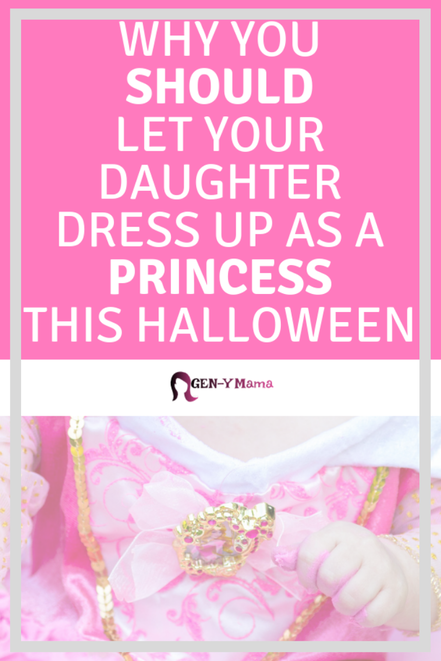 Why You Should Let Your Daughter Dress Up as a Princess This Halloween